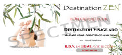 Bon Cadeau Destination Visage ADOLESCENT